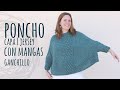 Poncho con mangas muy fcil y rpido  ganchillo  crochet  lanas y ovillos