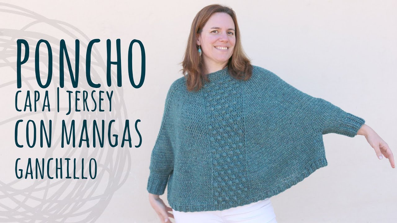 PONCHO CON MANGAS MUY FÁCIL Y RÁPIDO | Ganchillo - | Lanas Ovillos - YouTube