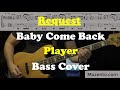 Baby Come Back - Player - Bass Cover - Request