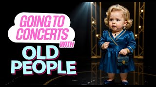 When You Go To Concerts With Old People Baby Leanne Morgan