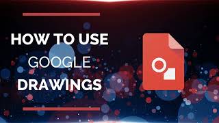 How to Use Google Drawings Net Worth