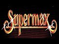 SUPERMAX - World of Today (Hq)