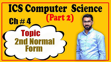 ICS/FSc part 2 | Computer Science | Chapter no 4 | 2nd Normal Form with example - 12th Class