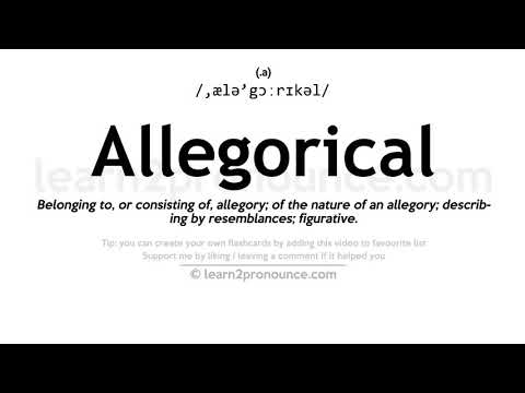 Pronunciation of Allegorical | Definition of Allegorical