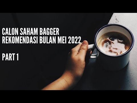 Calon Saham BAGGER AALI BRMS BYAN Teknikal Analisis REKOMENDASI 9 Mei 2022 PART 1