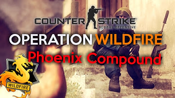 CS:GO Operation Wildfire Gemini Campaign - Phoenix Compound!