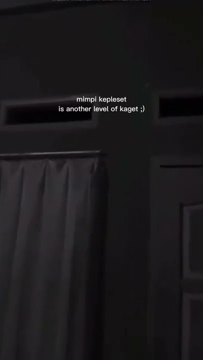 Story WA - Mimpi Kepleset