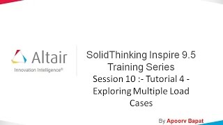 STInspire 9.5 Session 10 - Tutorial 4 - Exploring Multiple Load Cases