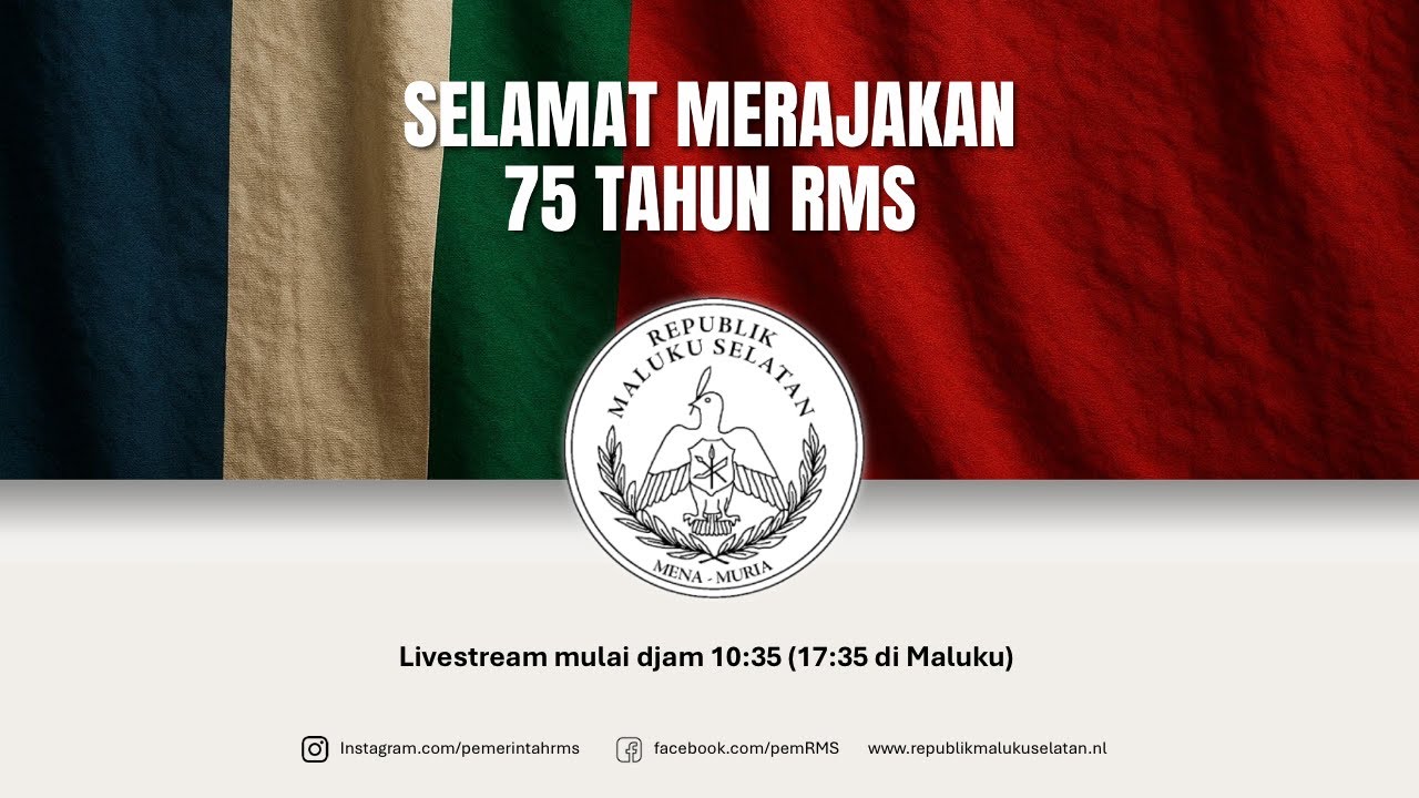 Proklamasi Rms Hari Proklamasi 25 April 2025: HUT-75 RMS (75 jaar Proclamatie RMS ...