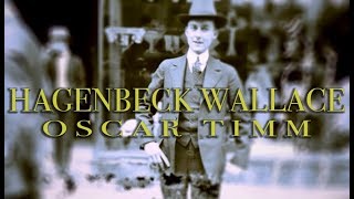 Hagenbeck-Wallace Circus Accident 1918: Part 1 - Oscar Timm