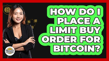 How Do I Place a Limit Buy Order for Bitcoin?