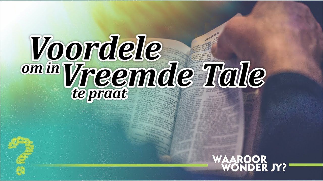 Praat In Tale 4 Junie '23 - Voordele om in vreemde tale te praat - Ps Lorentz La ...