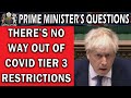 PMQs: No Way Out of Boris Johnson's Covid Measures
