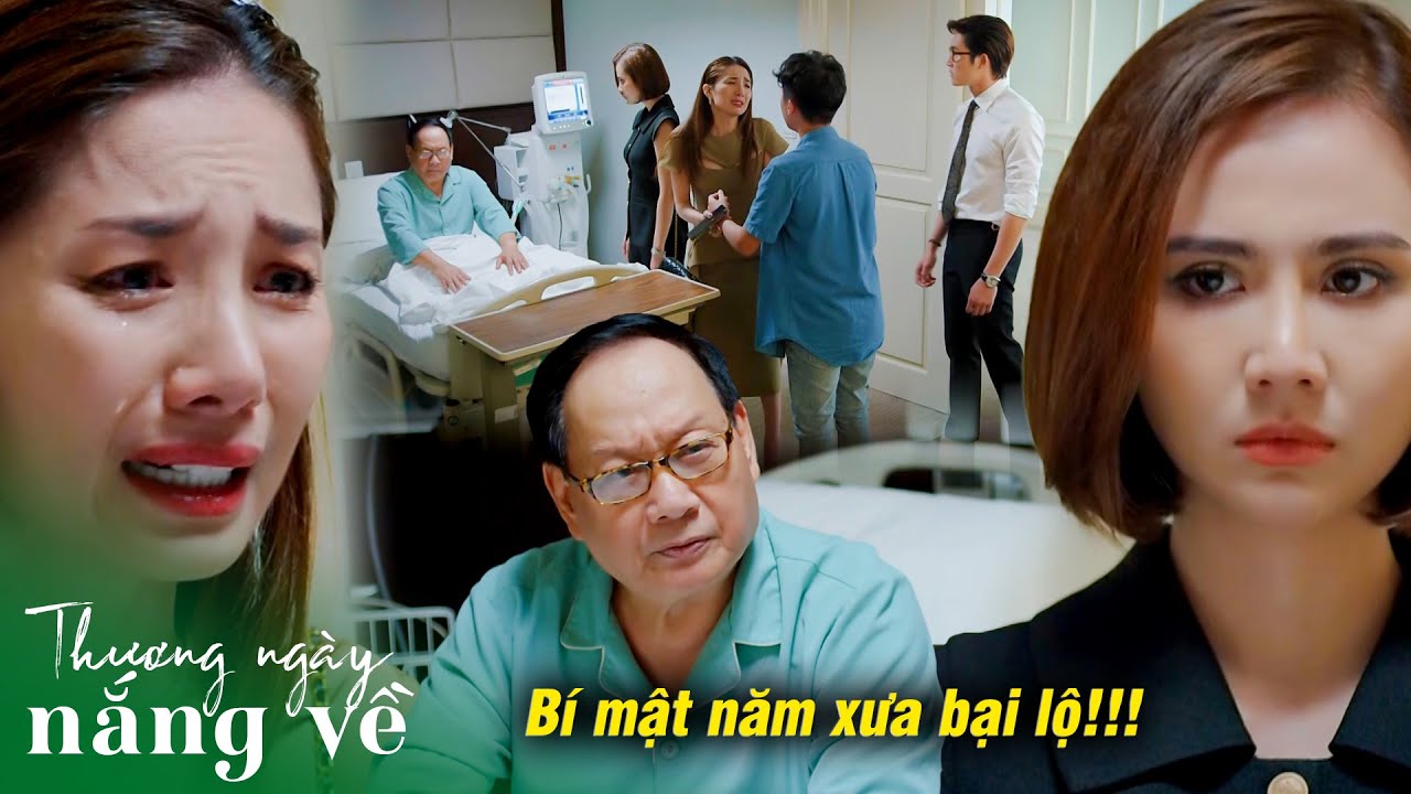 Bạn gái sốc khi bố của người yêu chính là người đã hại ch.ết bố mình năm xưa | Thương ngày nắng về