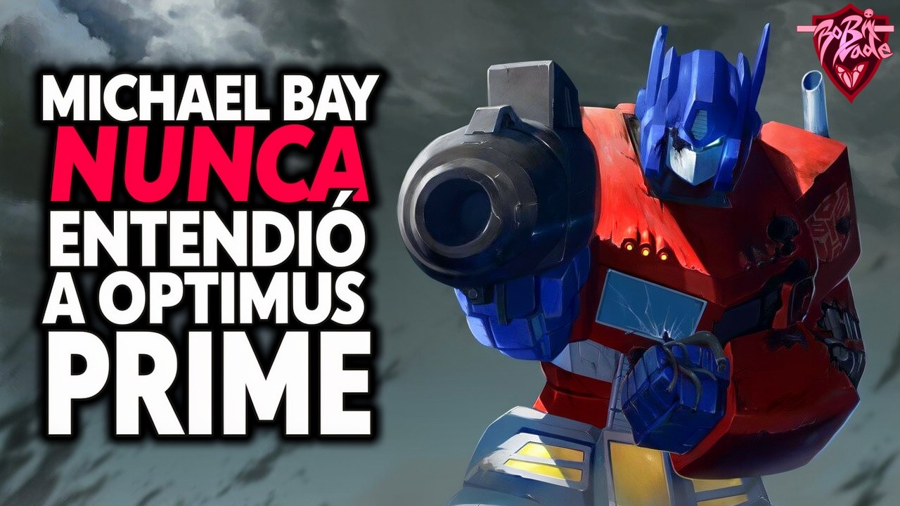 Michael Bay NUNCA entendió a OPTIMUS PRIME | Robin Blade