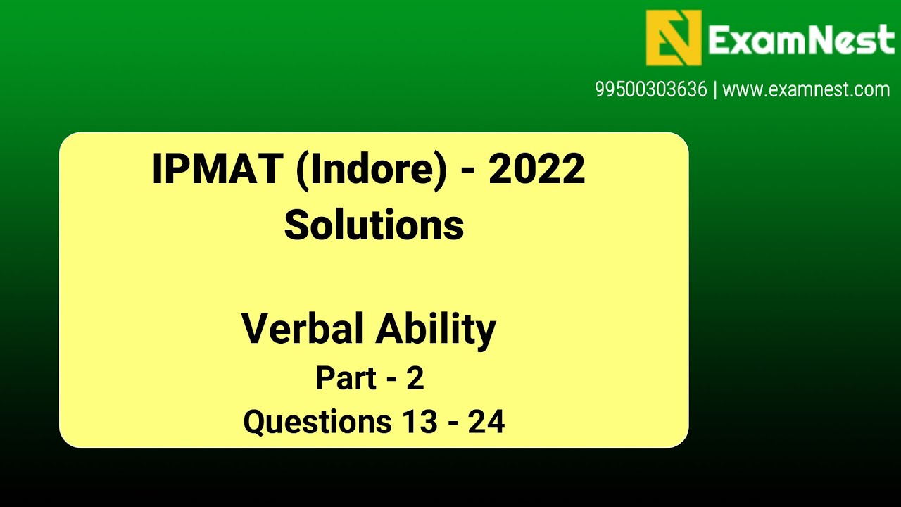 IPMAT 2022 Solutions | IIM Indore | VA | Part - 2 | section - 3 | Questions 13 - 24