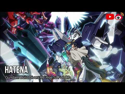 Hatena - Full OP - Gundam Build Divers Re:Rise  Season 2  #gundam
