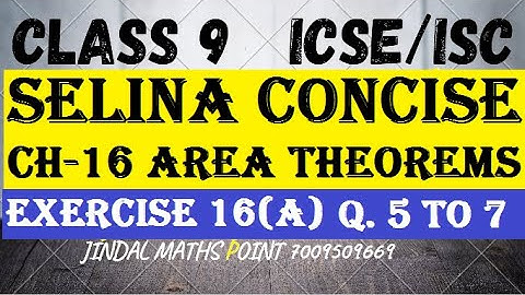 Ch-16 Area Theorem Ex-16(A) Q. No.5-7 From Selina Concise For ICSE Class 9 Math @jindalmathspoint