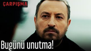 Bugünü Unutma - Çarpışma