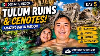 🏛️ Tulum Ruins & Cenotes from Cozumel! | Royal Caribbean Shore Excursion