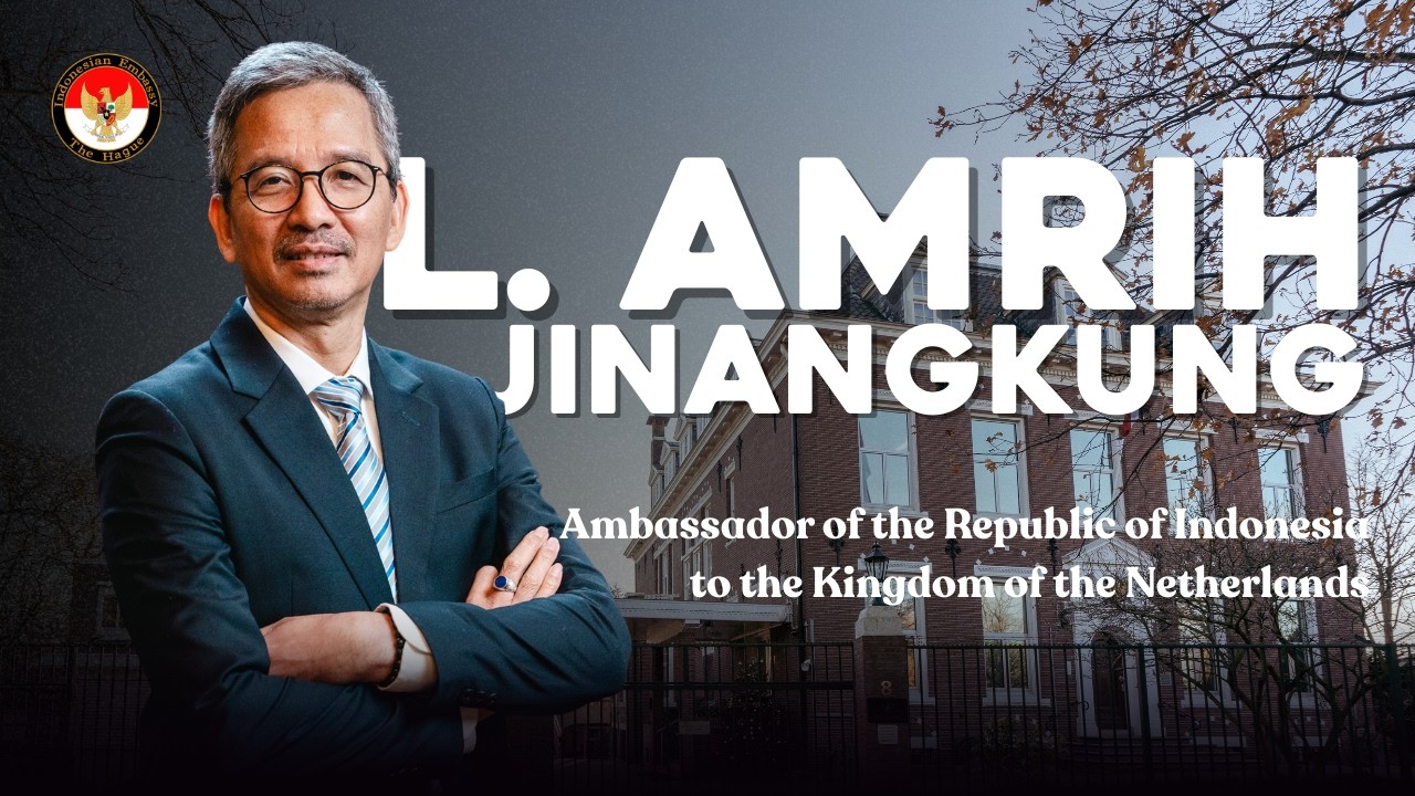 INDONESIAN AMBASSADOR - L. AMRIH JINANGKUNG - INTRO VIDEO