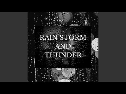 Rain Storm and Thunder, Pt. 14
