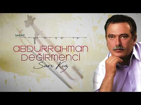 Abdurrahman Değirmenci  / Sarı Kız