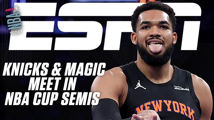 The Knicks found their 'IDENTITY' 🗣️ NBA Cup Semifinals PREVIEW: Knicks vs. Magic | NBA Today