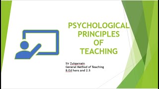 Lecture# 14: Psychological Principle of Teaching || B.ed hons. & 2.5|| Online Lectures|| Education