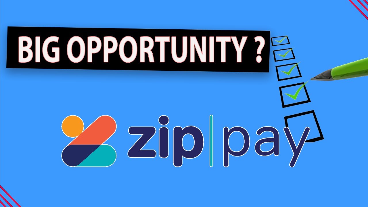 Zip Pay - Good Investment Opportunity?