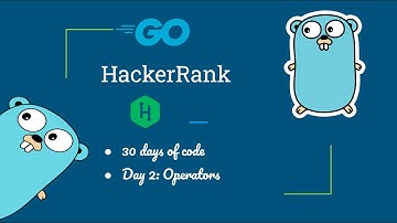 HackerRank || Day 2 : Operators || Golang