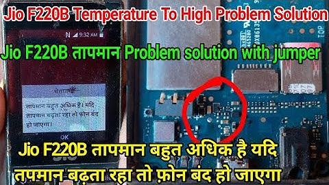 Jio F220B Temperature Too high Phone will turn off if temperature solution  By A.R. Raja Repair Shop