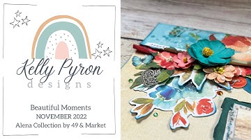 Beautiful Moments | Scrapbook Process Video | Alena by 49 and Market | My Creative Scrapbook Kit