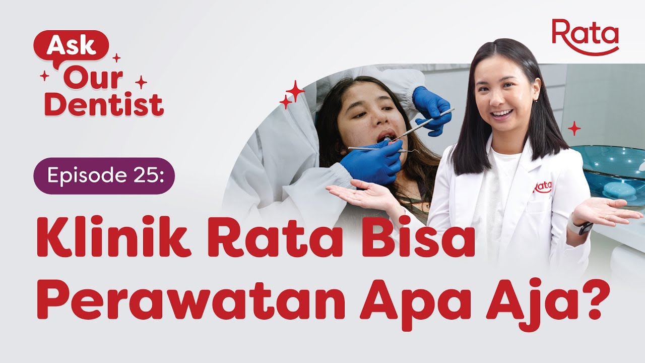 Jenis Perawatan Gigi Selain Clear Aligners di Klinik Rata | Ask Our ...
