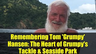 Remembering Tom 'Grumpy' Hansen: The Heart of Grumpy's Tackle & Seaside Park
