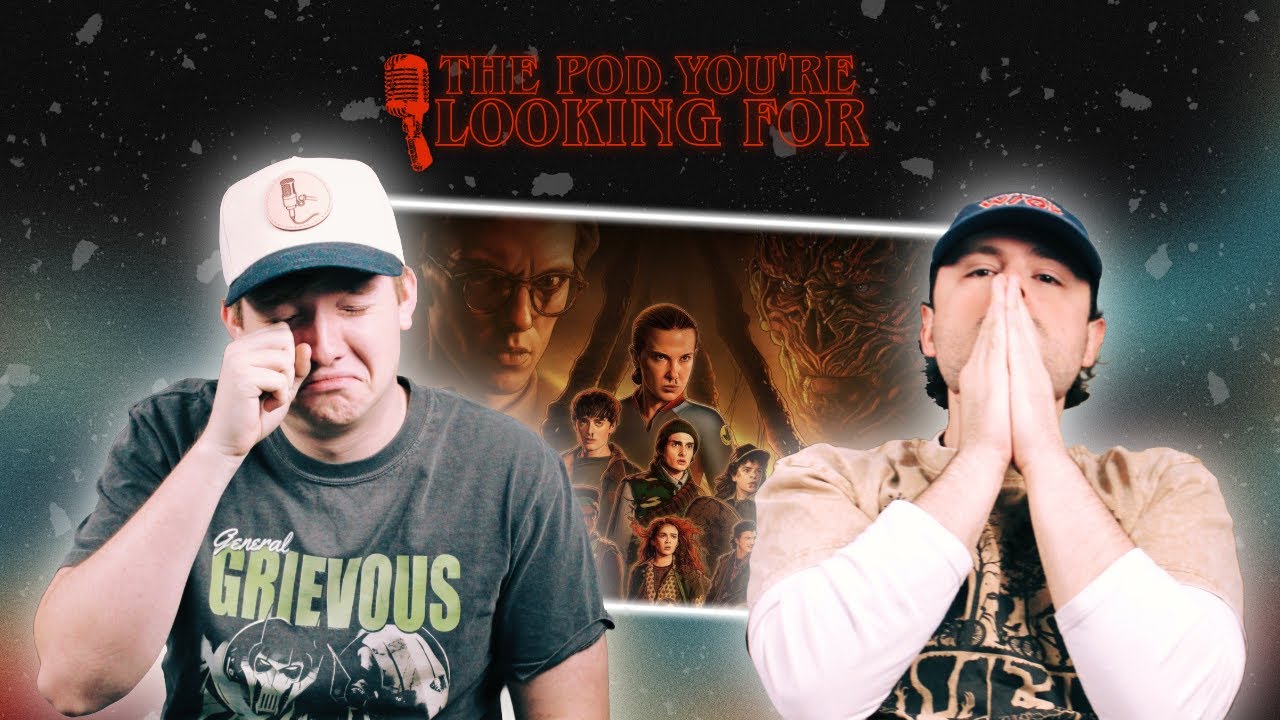 Stranger Things is Over. | Stranger Things FINALE Review | The Pod You’re Looking For (Ep. 31)