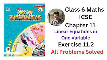 Joy of Maths Class 6 Chapter 11 Linear Equations in One Variable Ex.11.2- All Sums Solved - #icse