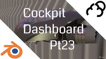 Cockpit Dash - Create a Scifi Spaceship in Blender - Tutorial Pt 23