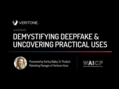veritone Update 2022 Webinar: Demystifying Deepfake \u0026 Uncovering Practical Uses | Veritone