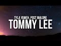 Tyla Yaweh - Tommy Lee (Lyrics) ft. Post Malone