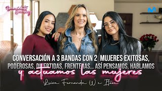 Luisa Fernanda W e Itzza Primera | Desnúdate con Eva