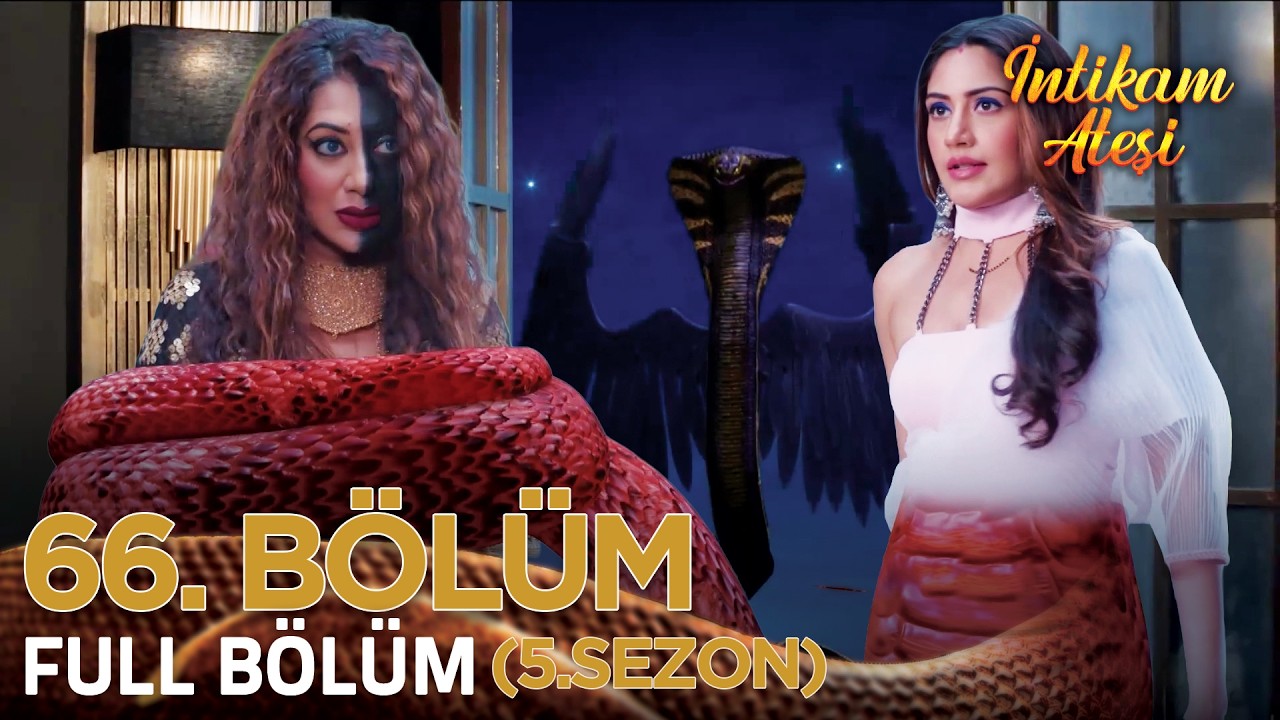 İntikam Ateşi Hint Dizisi 5. Sezon 66. Bölüm (Kısa Versiyon)