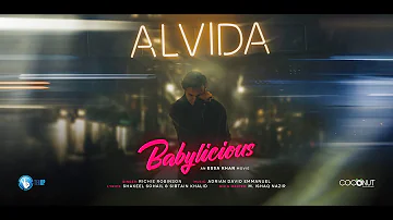 ALVIDA | Babylicious | Syra Yousuf | Shahroz Sabzawari | Ankur Rathee | Richie Robinson