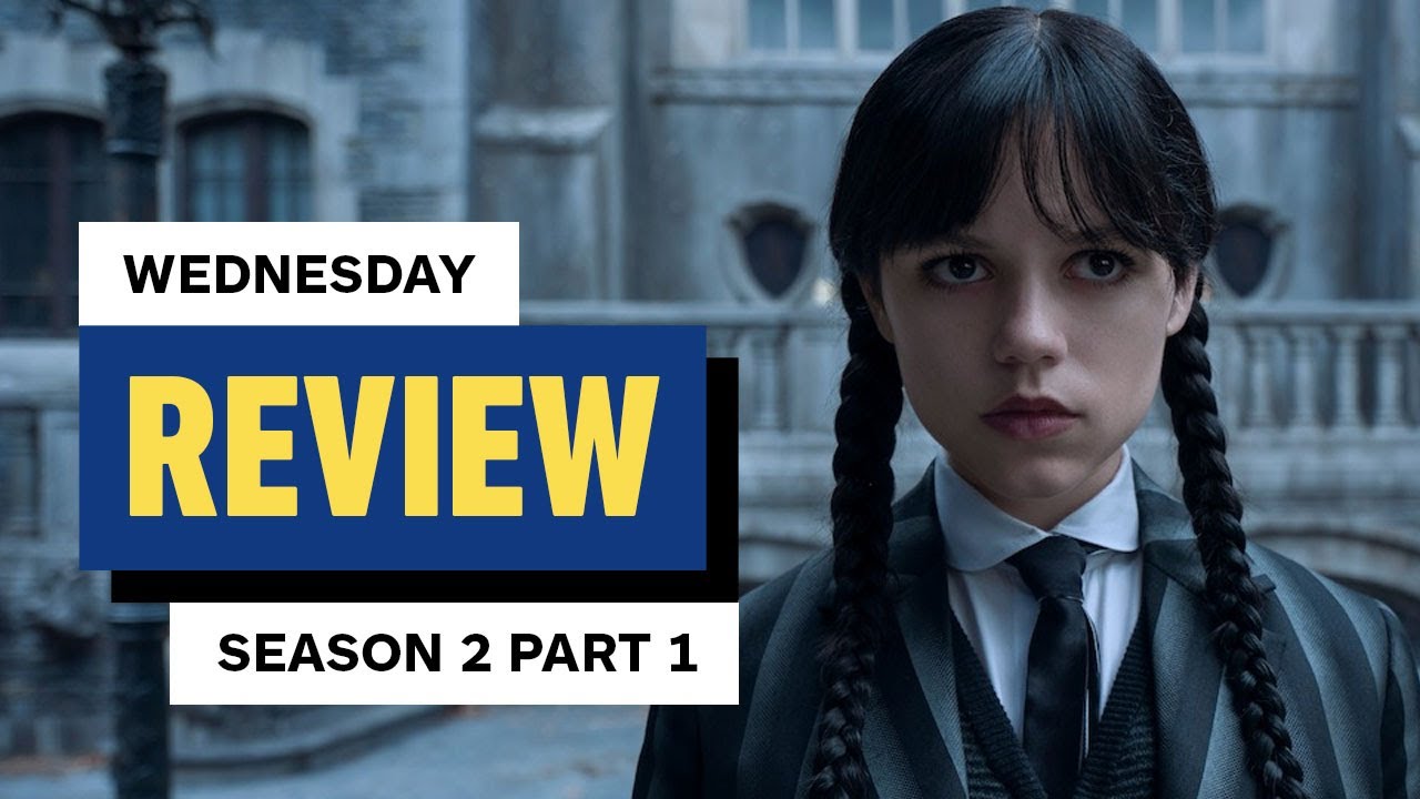 Wednesday Season 2: Part 1 Review