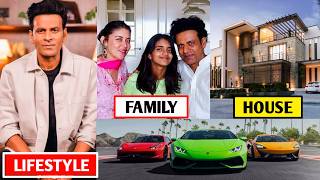 Manoj Bajpayee Lifestyle 2025, The Family Man, Age, House, Car Net worth