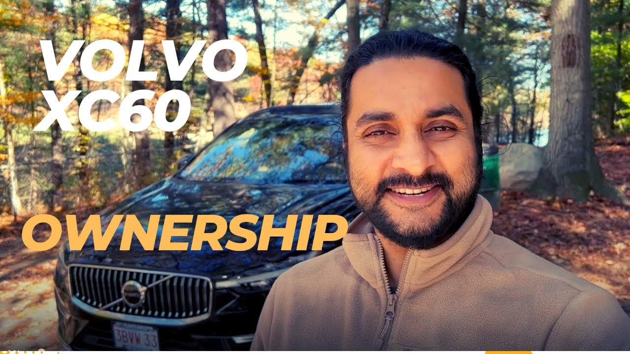 Volvo XC60 2022 Ownership Experience