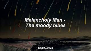 Melancholy man - The Moody Blues (Sub. Español)