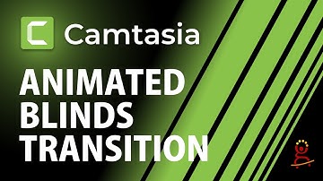 Make Animated Blinds Transition or Screen Cover Reveal Asset in Camtasia | Tutorial