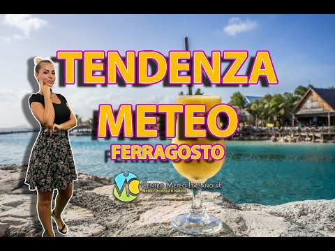 METEO - vediamo una prima tendenza fin verso il FERRAGOSTO