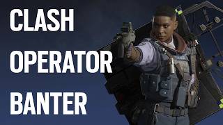 Clash Operator Banter - Rainbow Six Siege Y11S1 Operation Silent Hunt